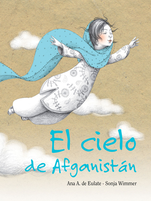 Title details for El cielo de Afganistán by Ana A de Eulate - Available